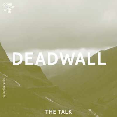 シングル/The Talk (Explicit)/Deadwall