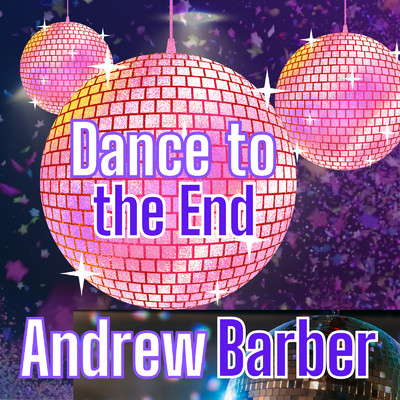 シングル/Dance to the End/Andrew Barber
