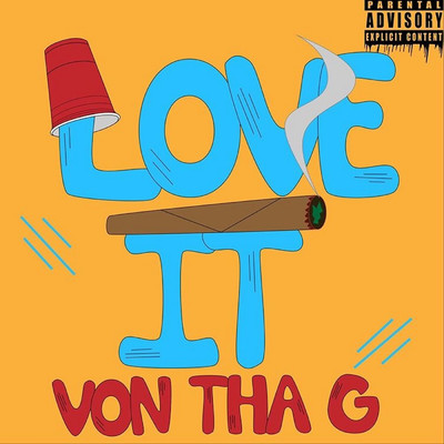 シングル/Love It/Von Tha G