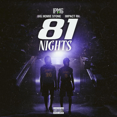 81 Nights/Big Homie Stone／Impact RH