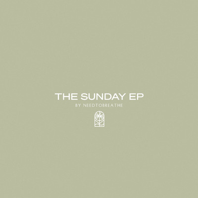 アルバム/The Sunday EP/NEEDTOBREATHE