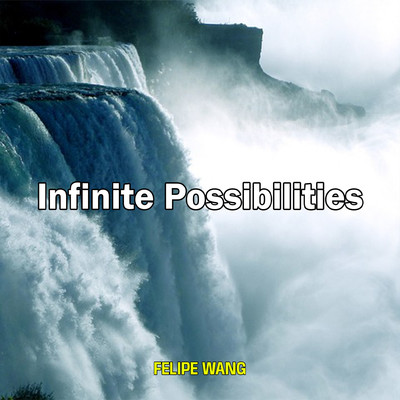 シングル/Infinite Possibilities/Felipe Wang