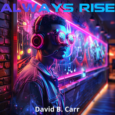 Always Rise/David B. Carr