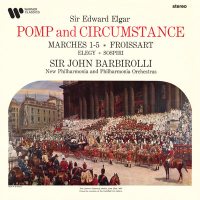 Elgar: Pomp and Circumstance Marches, Froissart, Elegy & Sospiri/Sir John Barbirolli