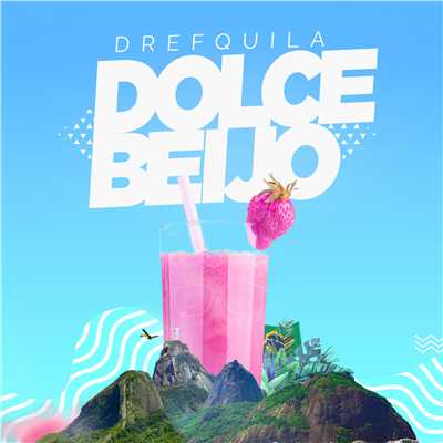 アルバム/Dolce Beijo/DrefQuila
