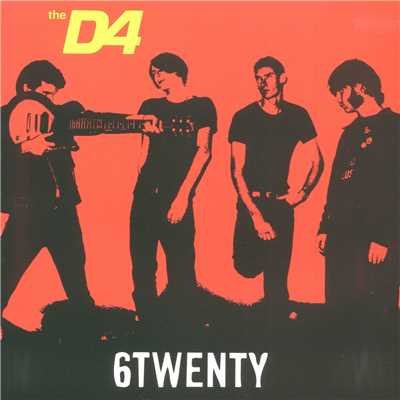 アルバム/6Twenty/The D4