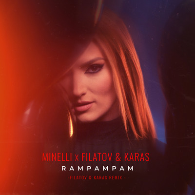Rampampam (Filatov & Karas Remix)/Minelli