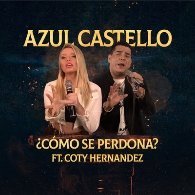 シングル/Como Se Perdona (feat. Coty Hernandez)/Azul Castello