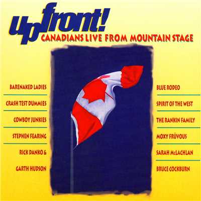 Upfront！ Canadians Live from Mountain Stage/Various Artists