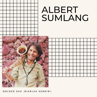 Ayah/Albert Sumlang