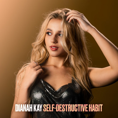 Self-destructive Habit/Dianah Kay