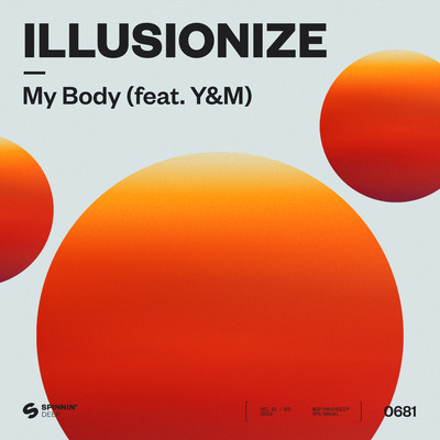 My Body (feat. Y&M)/Illusionize