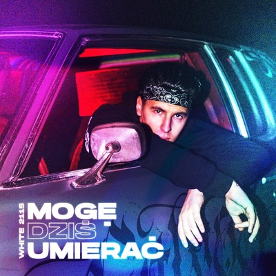 Moge Dzis Umierac (Explicit)/White 2115