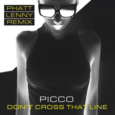 シングル/Don't Cross That Line (Extended Mix)/Picco