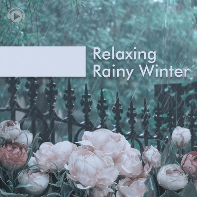 Relaxing Rainy Winter/ALL BGM CHANNEL