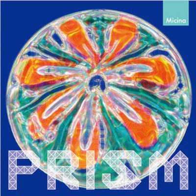 アルバム/PRISM/Micina