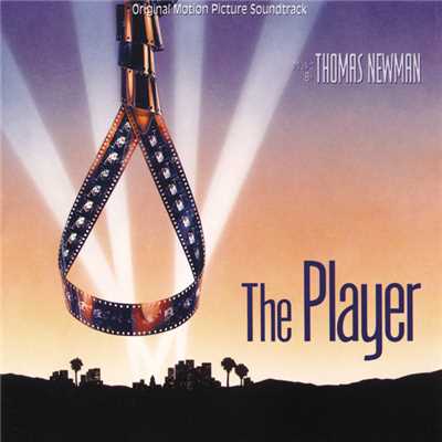 アルバム/The Player (Original Motion Picture Soundtrack)/トーマス・ニューマン