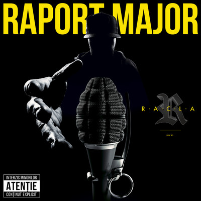 Raport major (Explicit)/R.A.C.L.A.