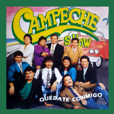 アルバム/Quedate Conmigo/Campeche Show