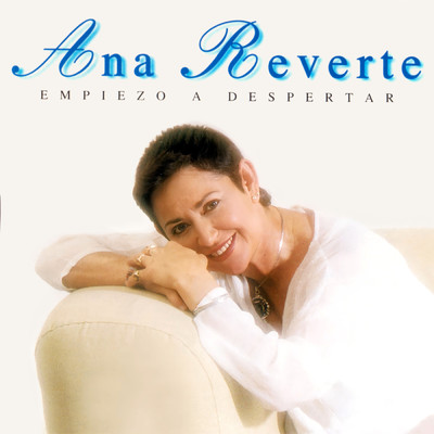 アルバム/Empiezo A Despertar/Ana Reverte
