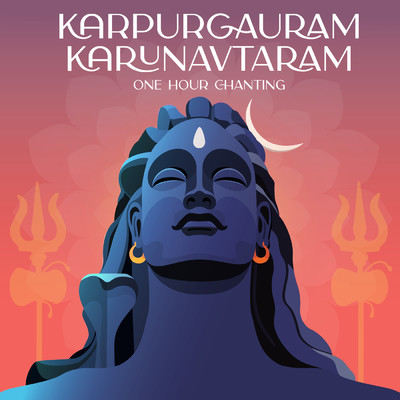 シングル/Karpurgauram Karunavtaram (One Hour Chanting)/Nidhi Prasad