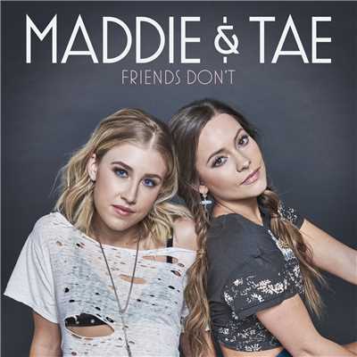 シングル/Friends Don't/Maddie & Tae