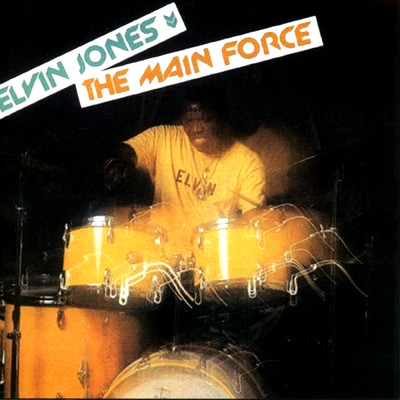 アルバム/The Main Force/エルヴィン・ジョーンズ