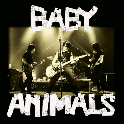 Don't Tell Me What To Do (Live)/Baby Animals