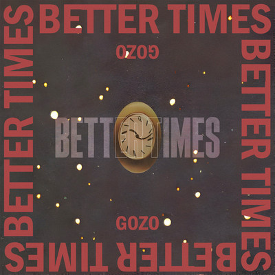 シングル/Better Times/Gozo
