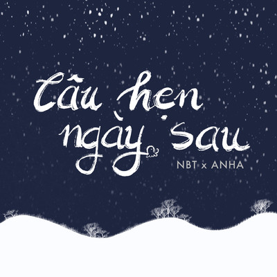 Cau Hen Ngay Sau/NBT & Anha