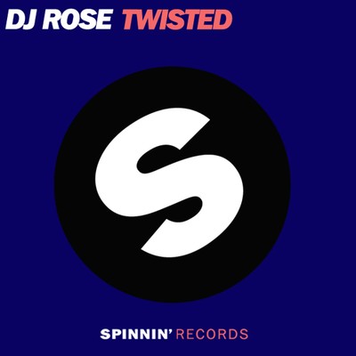 Twisted (Nicky Romero Remix)/DJ Rose