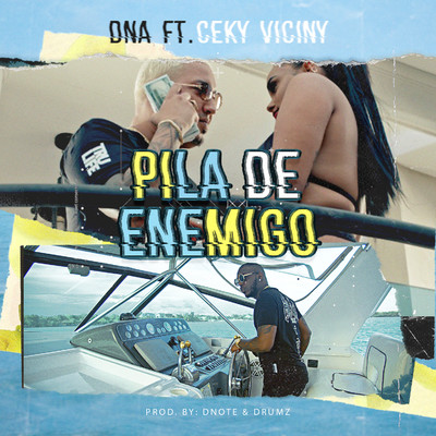 シングル/Pila de Enemigo (feat. Ceky Viciny)/DNA
