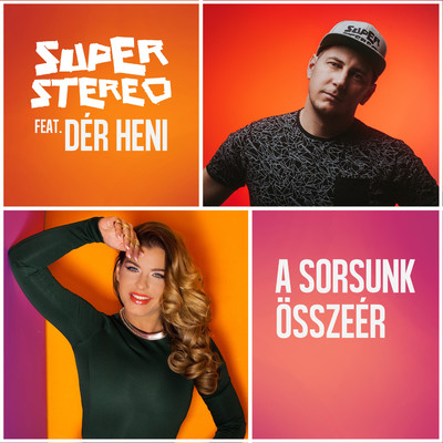 シングル/A sorsunk osszeer (feat. Der Heni)/SuperStereo