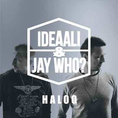 シングル/Haloo/Ideaali & Jay Who？