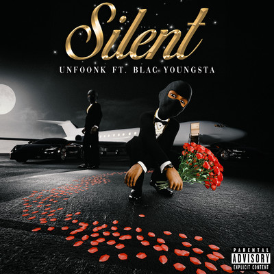 Silent (feat. Blac Youngsta)/Unfoonk