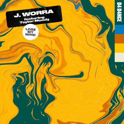 Lose My Mind (feat. Taylor Moody)/J. Worra