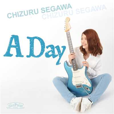 アルバム/A Day/瀬川千鶴