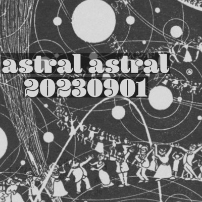 シングル/astral astral 20230901/Ryner