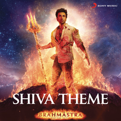 シングル/Shiva Theme (From ”Brahmastra”)/Pritam／Javed Ali