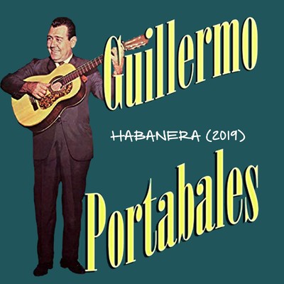 Guillermo Portabales & Su Guitarra