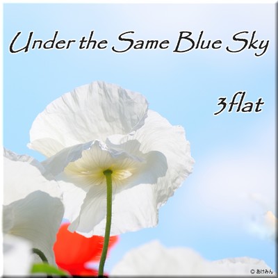 Under the Same Blue Sky (Self-Cover)/3flat