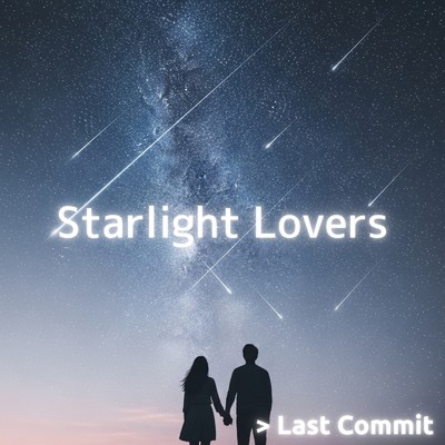 シングル/Starlight Lovers (Instrumental)/Last Commit