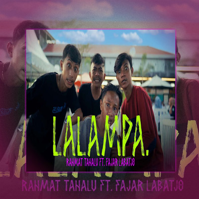 シングル/Lalampa (featuring Fajar Labatjo)/Rahmat Tahalu