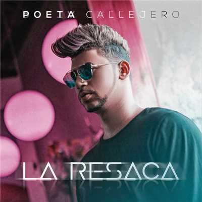 シングル/La Resaca/Poeta Callejero