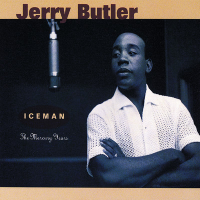 アルバム/Iceman: The Mercury Years/ジェリー・バトラー