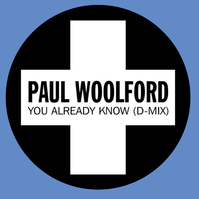 シングル/You Already Know (D-Mix)/Paul Woolford／Karen Harding