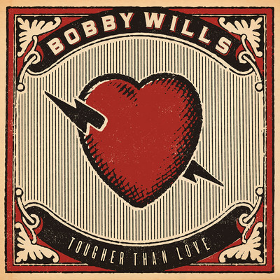 Tougher Than Love/Bobby Wills