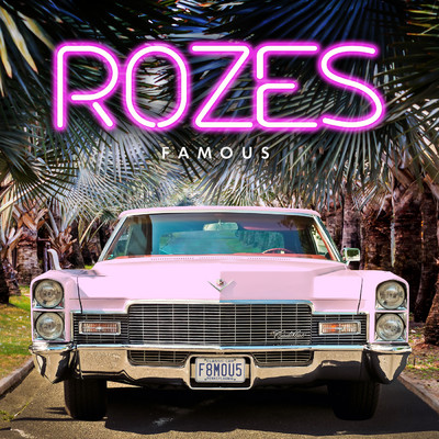 シングル/Famous/ROZES