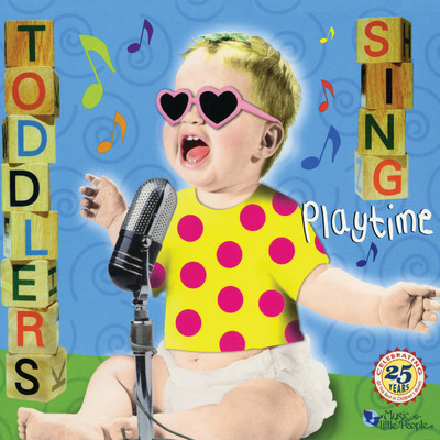 アルバム/Toddlers Sing: Playtime/Music For Little People Choir