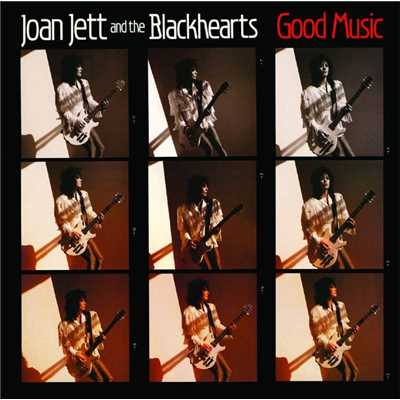 グッド・ミュージック/Joan Jett & The Blackhearts